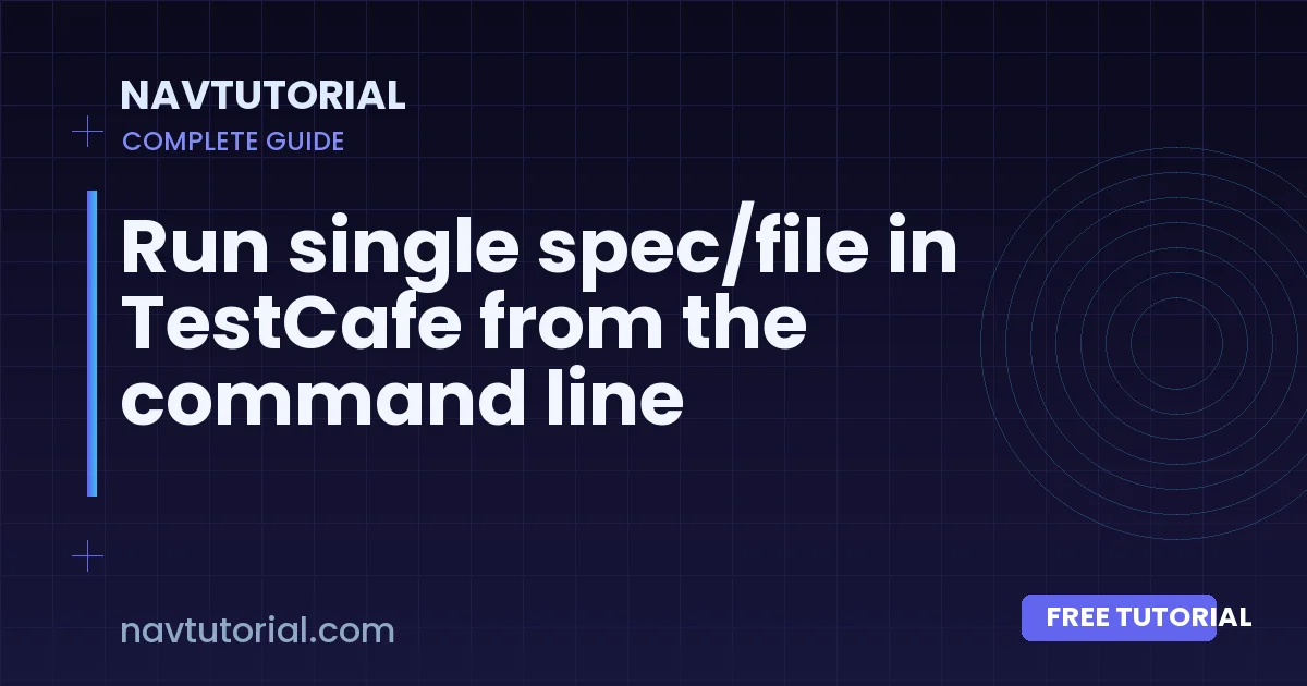 Run single spec/file in TestCafe from the command line
