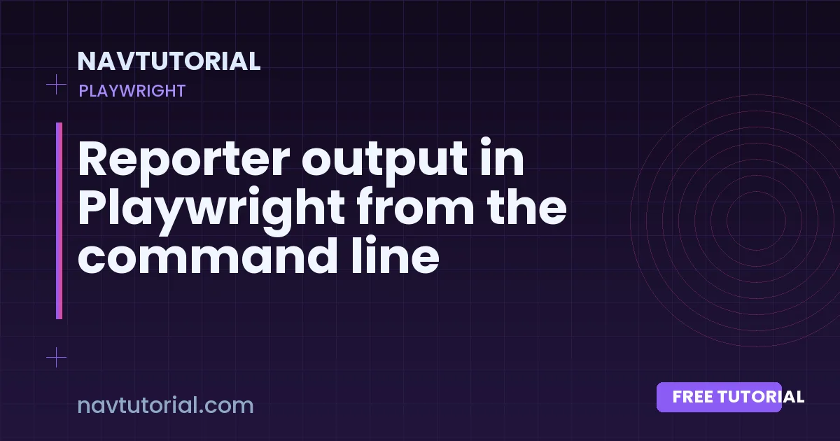 Reporter output in Playwright from the command line