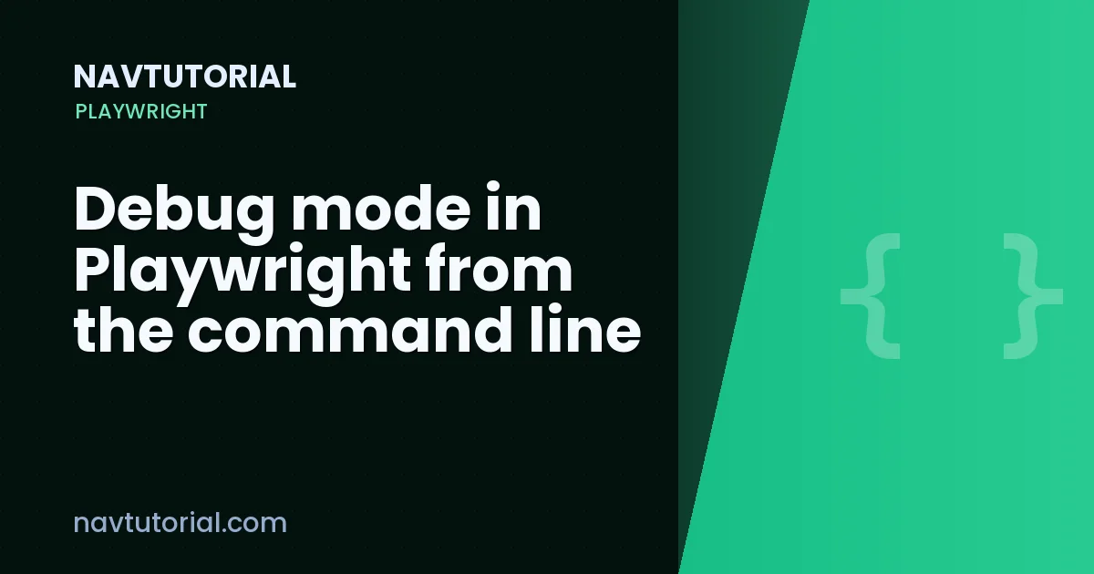 Debug mode in Playwright from the command line