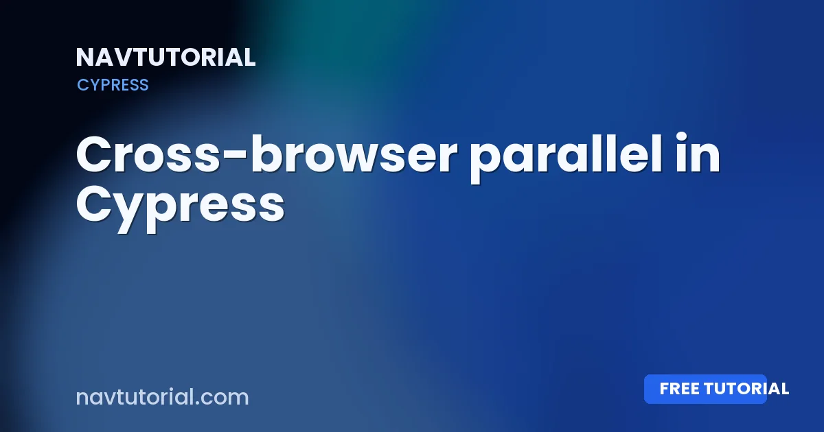 Cross-browser parallel in Cypress