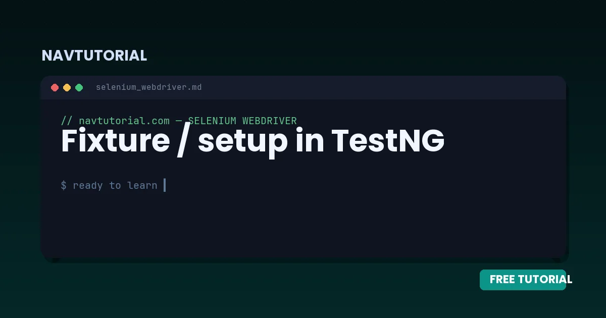 Fixture / setup in TestNG