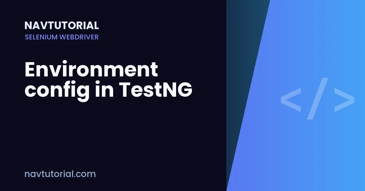 Environment config in TestNG