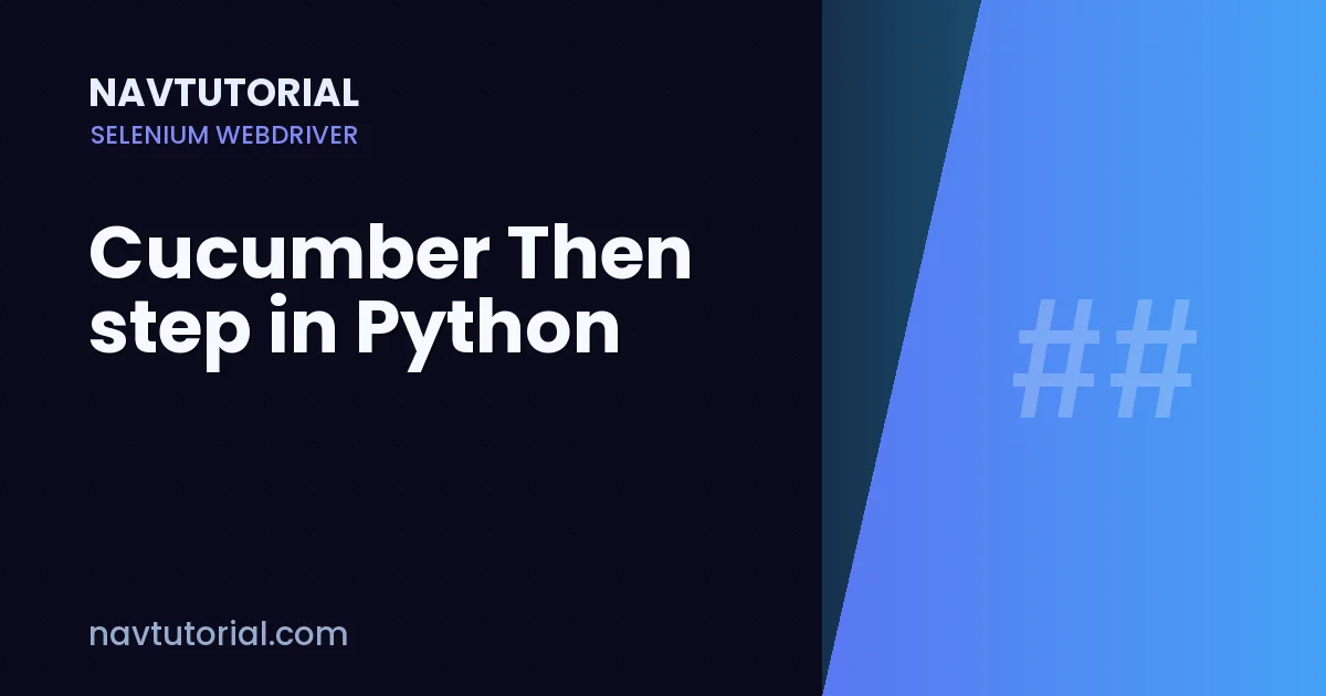 Cucumber Then step in Python