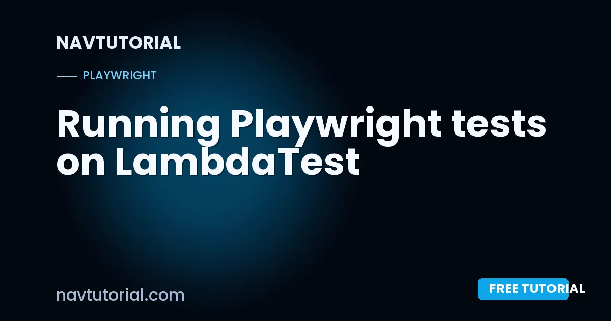 Running Playwright tests on LambdaTest