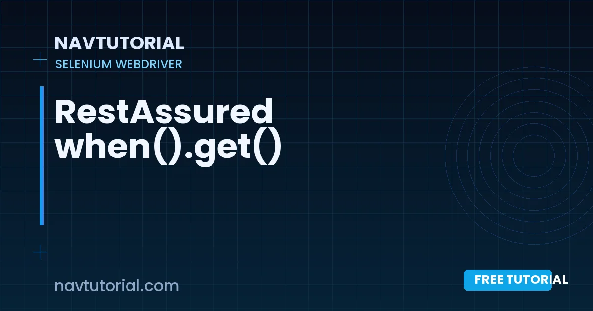RestAssured when().get()