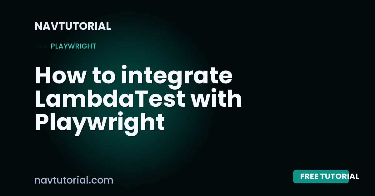 How to integrate LambdaTest with Playwright