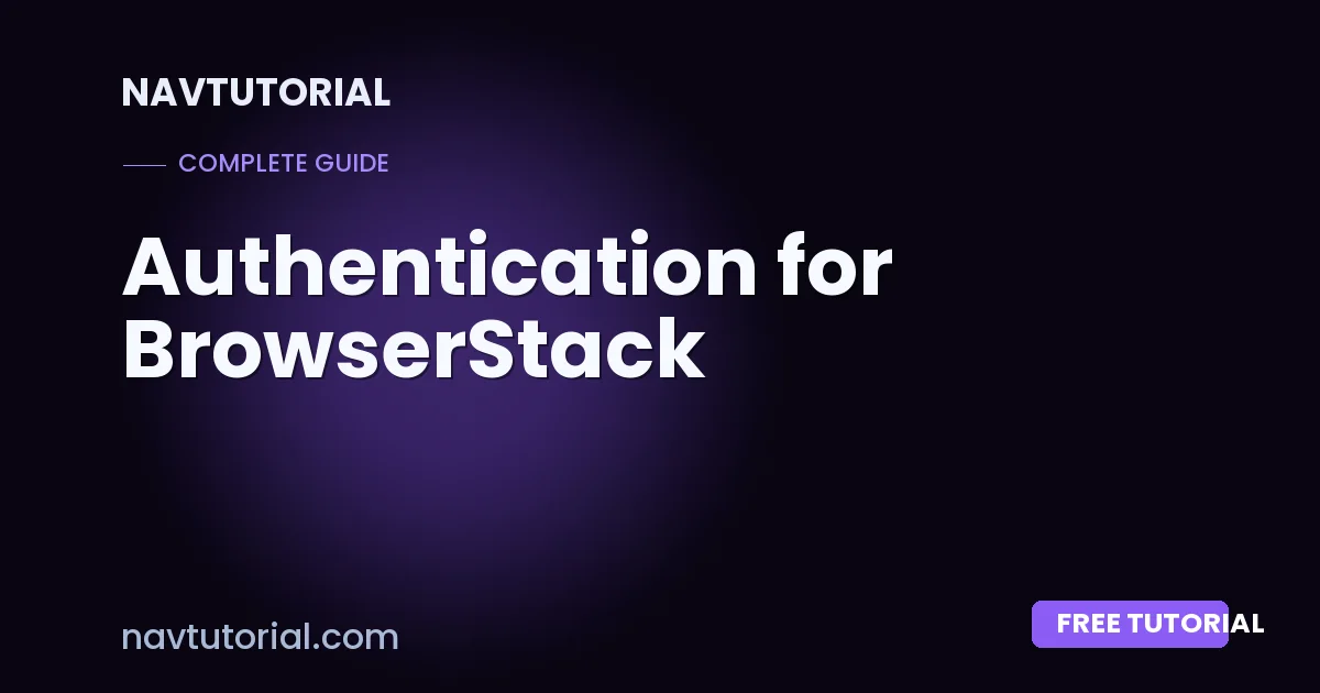 Authentication for BrowserStack