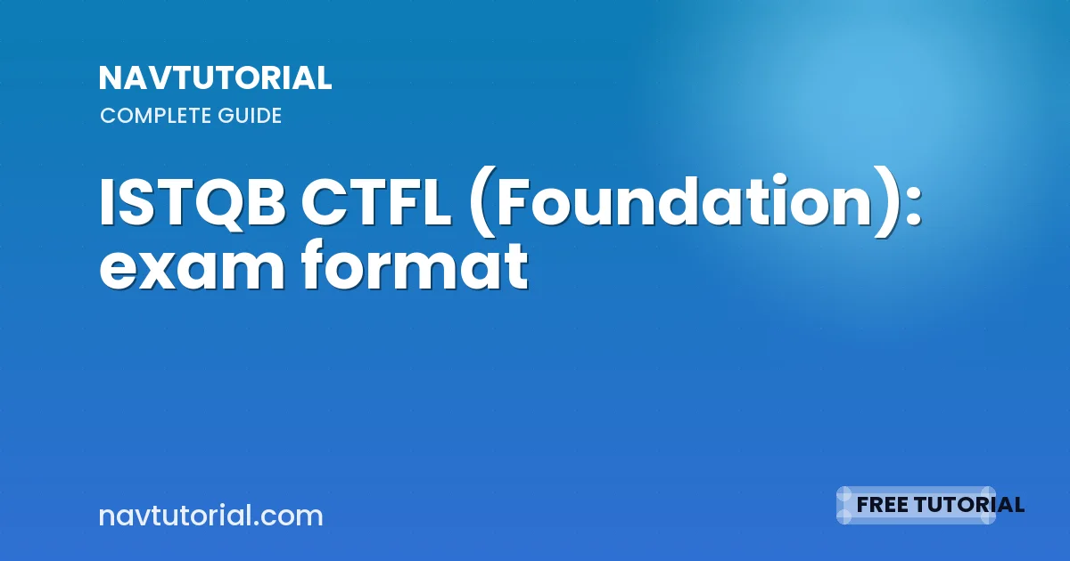 ISTQB CTFL (Foundation): exam format