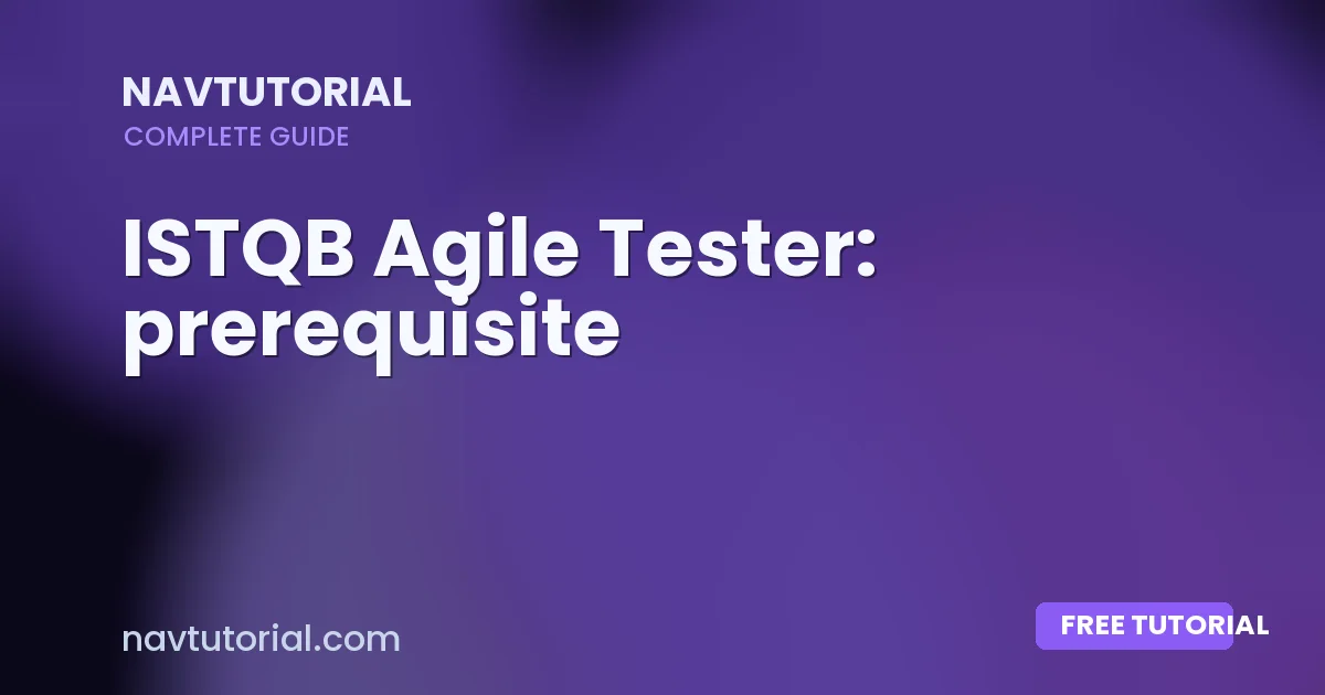 ISTQB Agile Tester: prerequisite