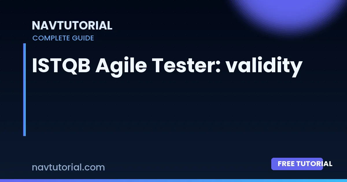 ISTQB Agile Tester: validity