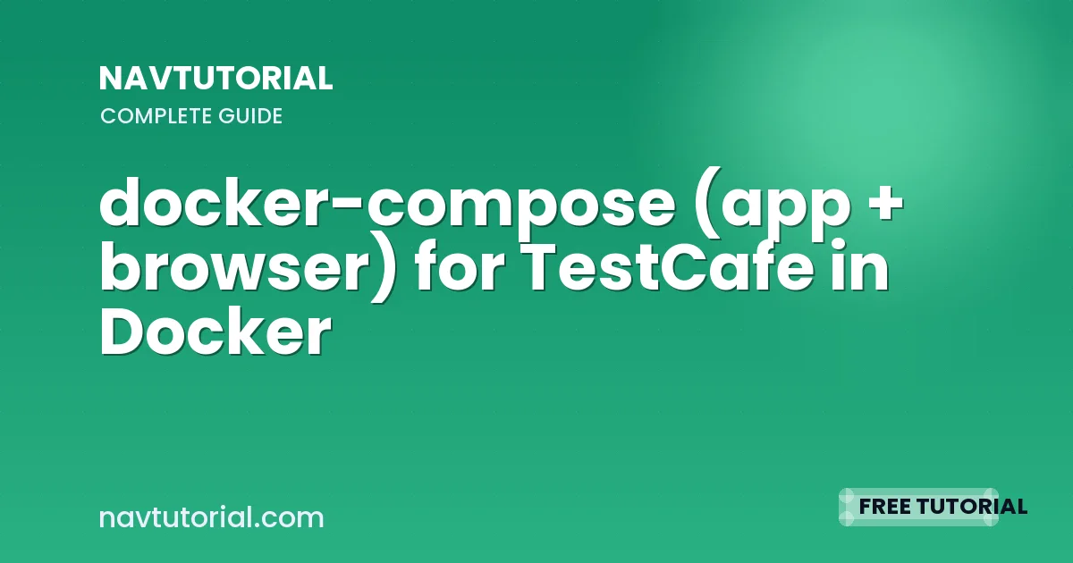 docker-compose (app + browser) for TestCafe in Docker