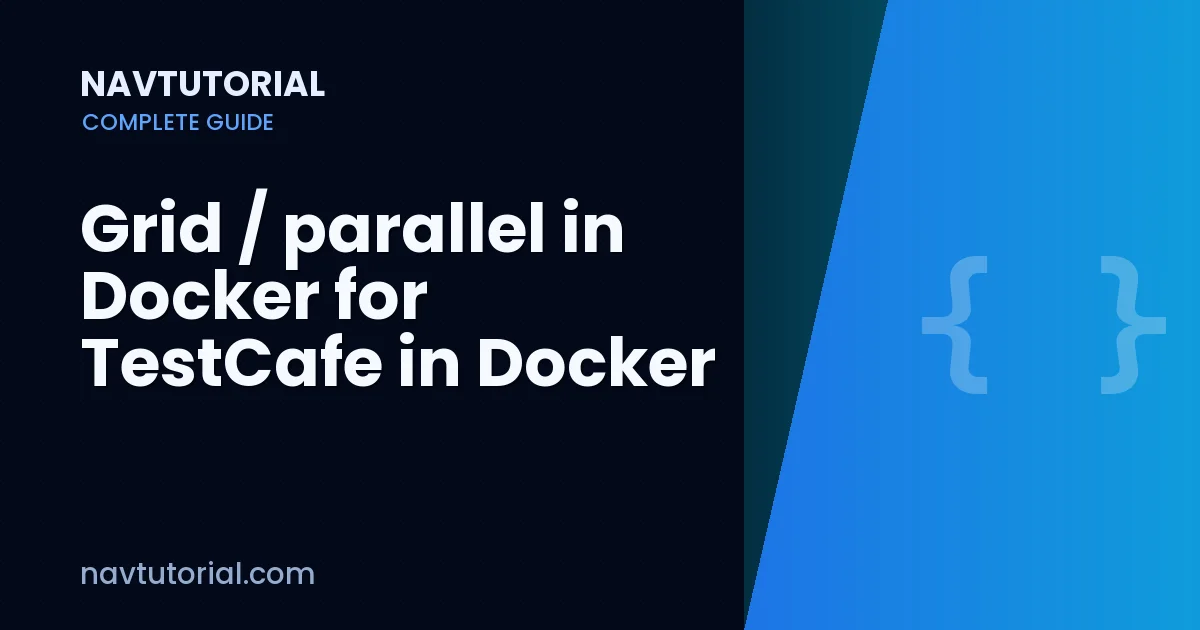 Grid / parallel in Docker for TestCafe in Docker
