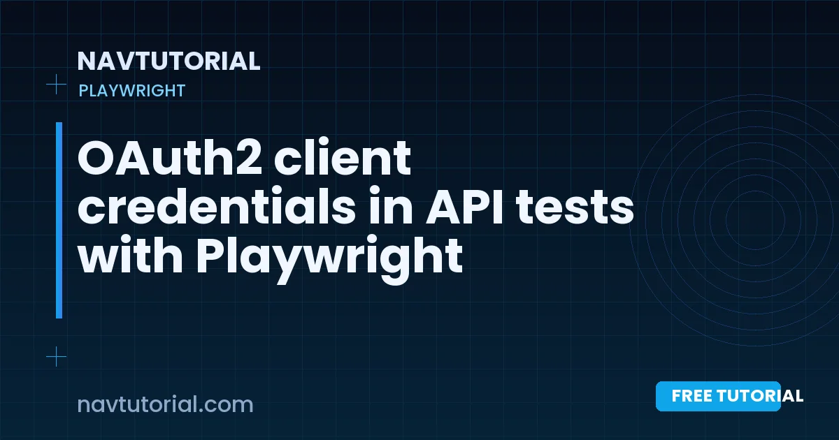 OAuth2 client credentials in API tests with Playwright