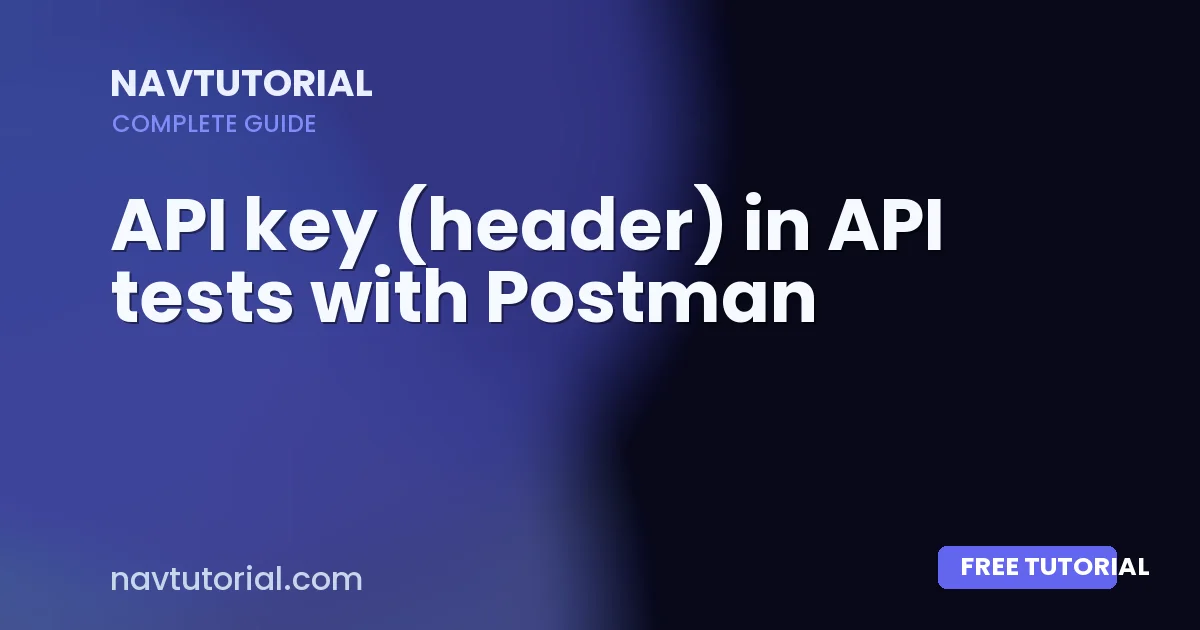 API key (header) in API tests with Postman