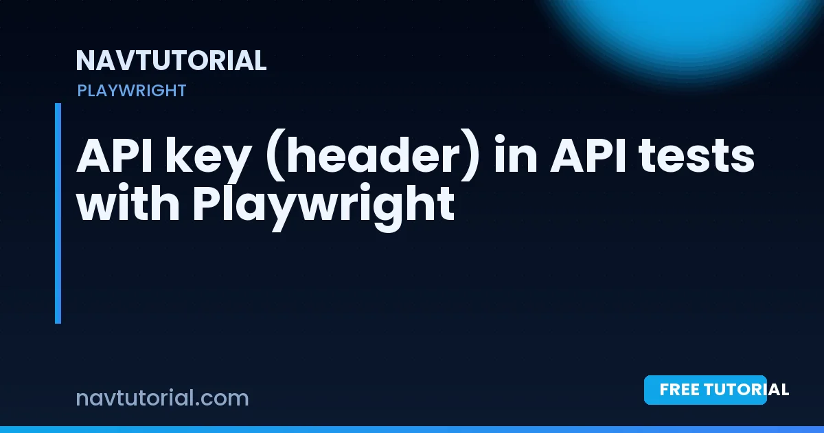 API key (header) in API tests with Playwright