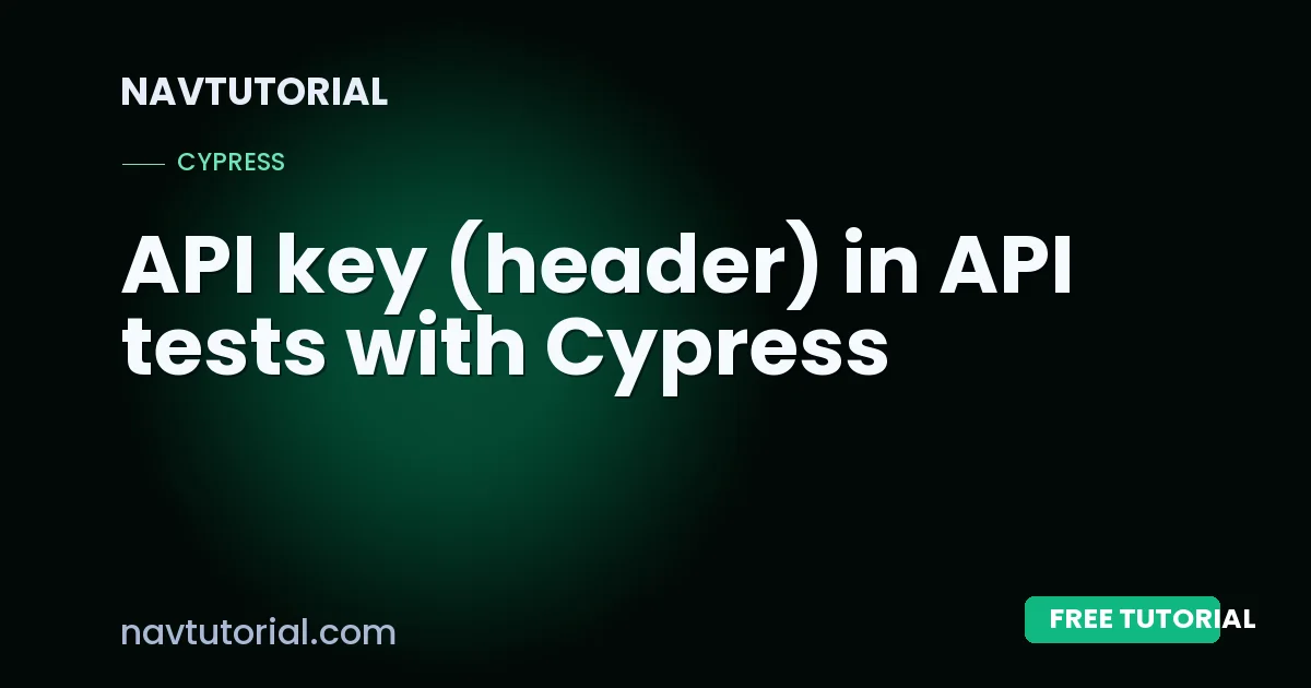 API key (header) in API tests with Cypress