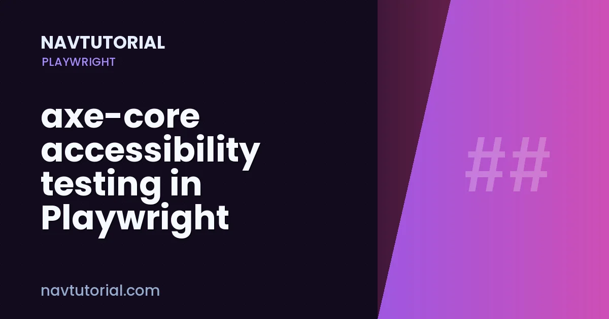 axe-core accessibility testing in Playwright