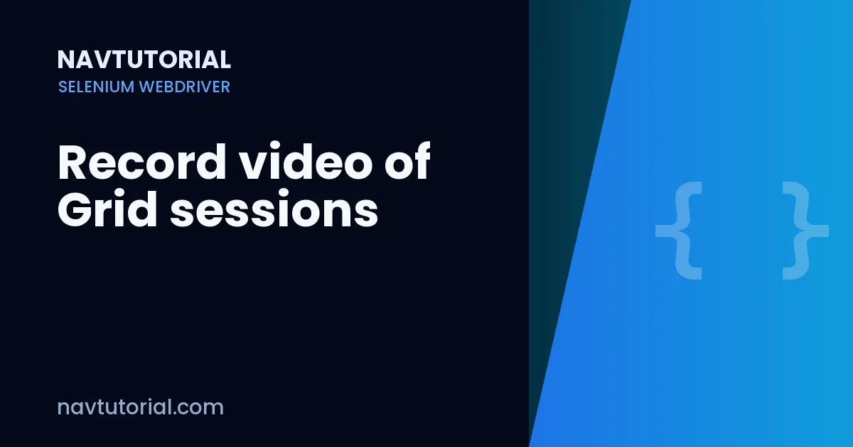 Record video of Grid sessions