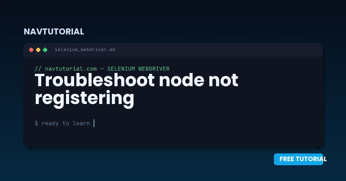 Troubleshoot node not registering