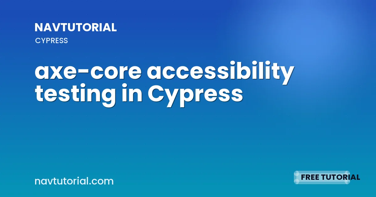 axe-core accessibility testing in Cypress