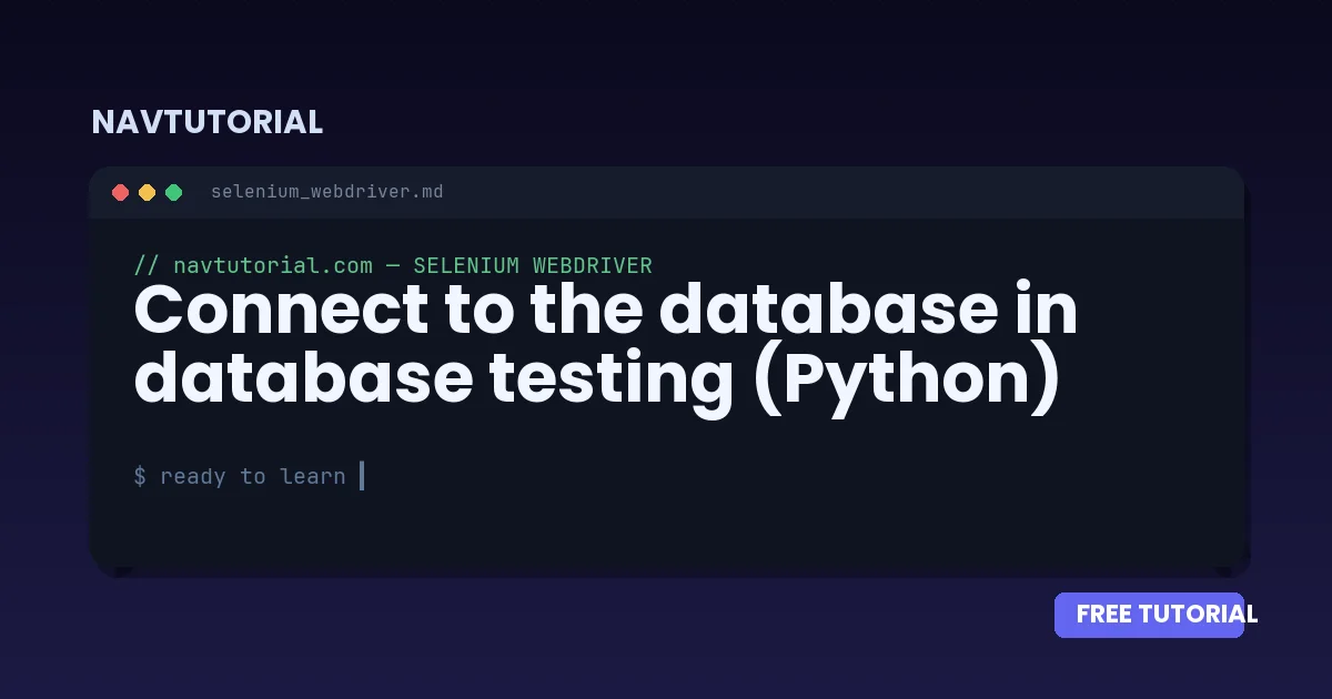 Connect to the database in database testing (Python)