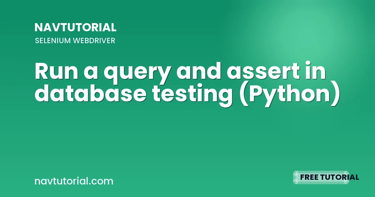 Run a query and assert in database testing (Python)