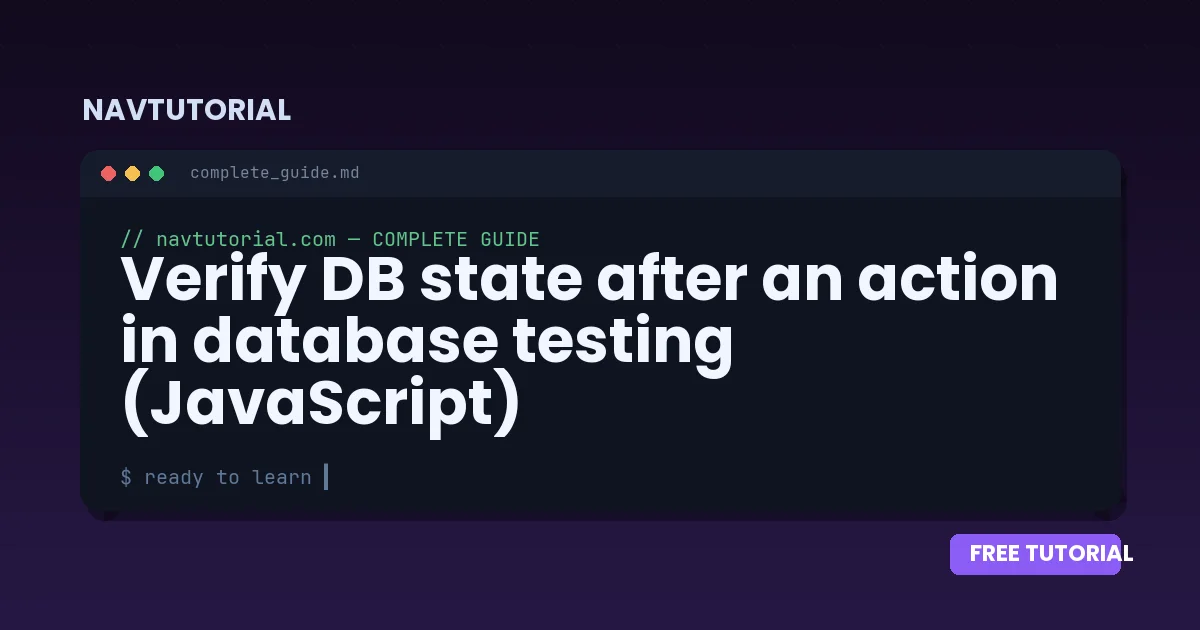 Verify DB state after an action in database testing (JavaScript)