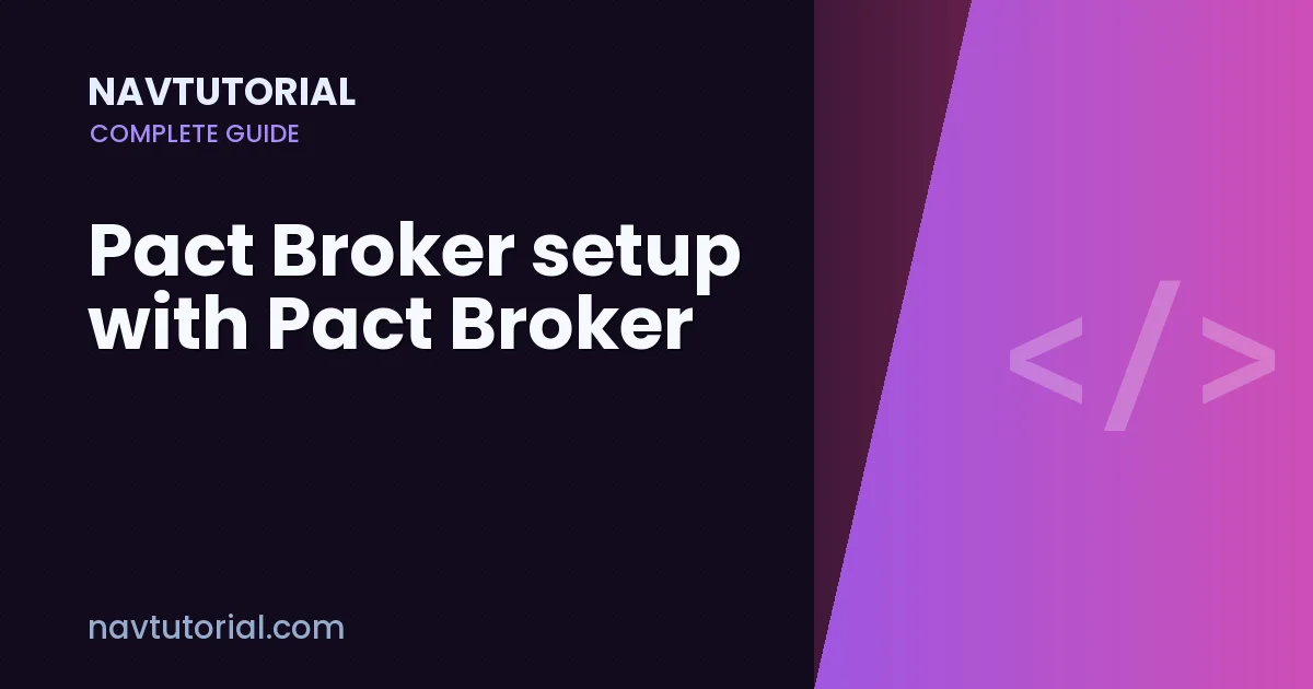 Pact Broker setup with Pact Broker