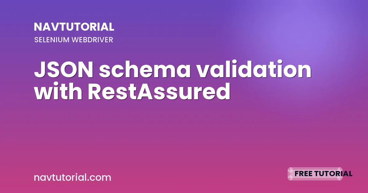 JSON schema validation with RestAssured