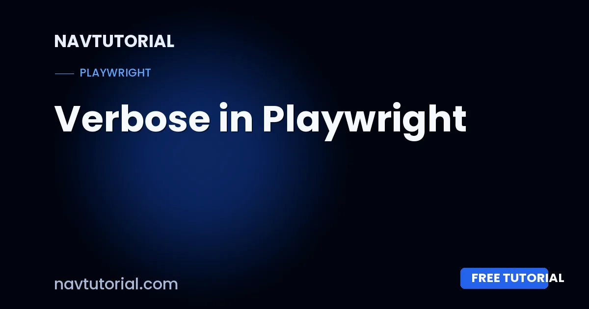 Verbose in Playwright