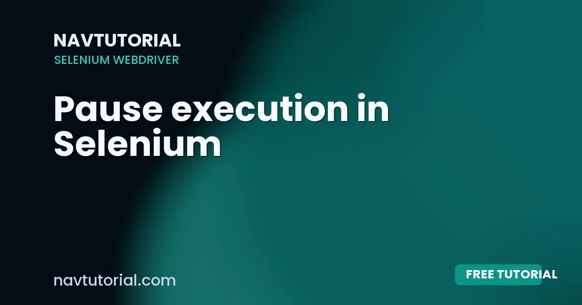 Pause execution in Selenium