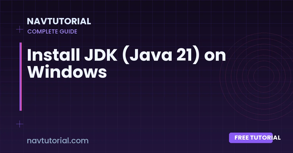 Install JDK (Java 21) on Windows