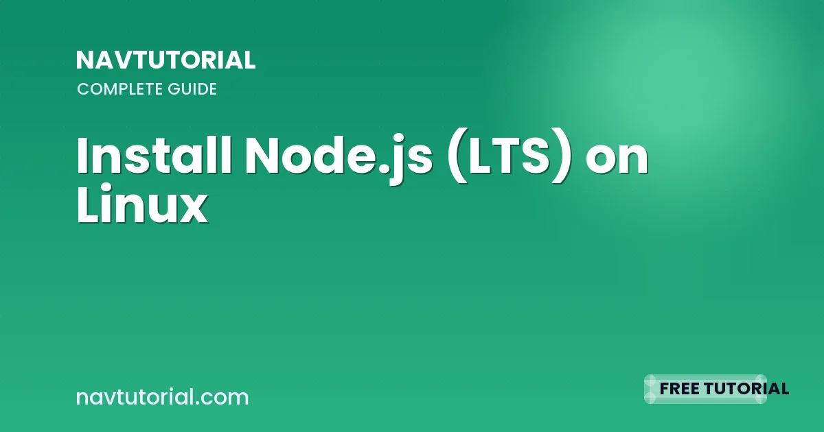 Install Node.js (LTS) on Linux