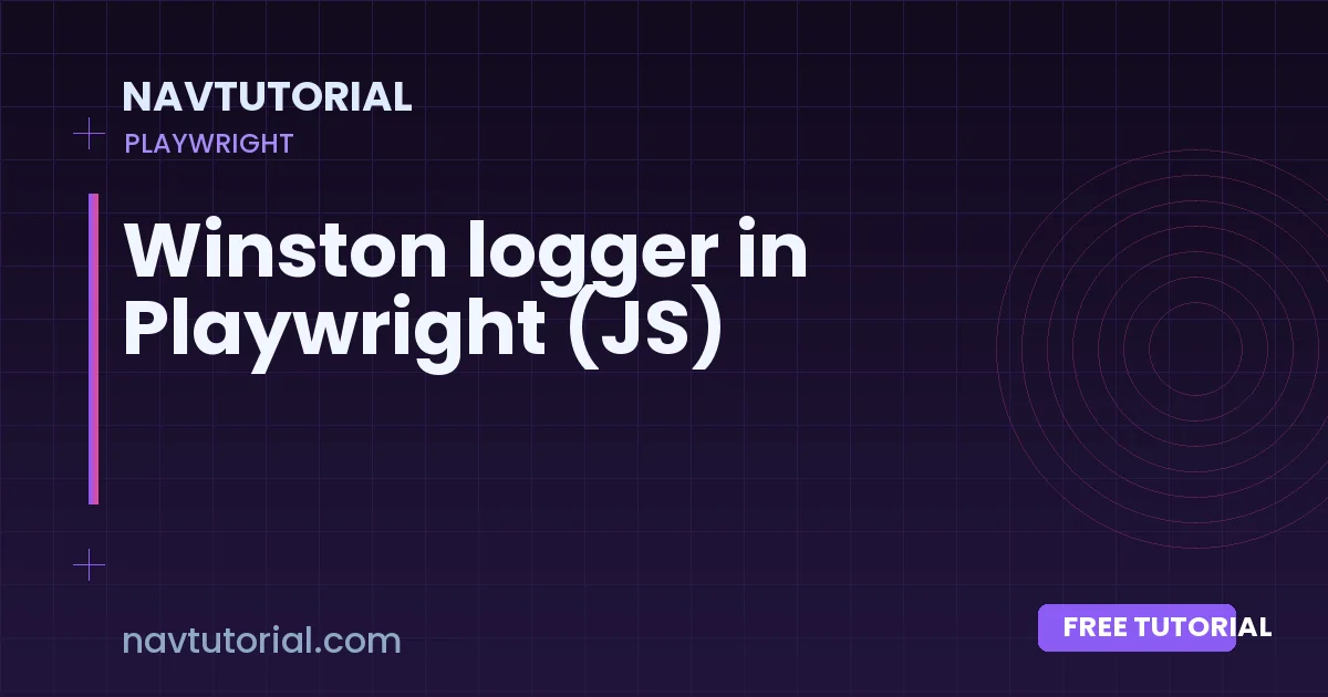 Winston logger in Playwright (JS)