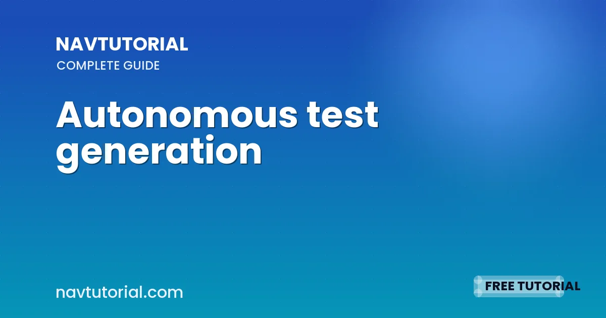Autonomous test generation