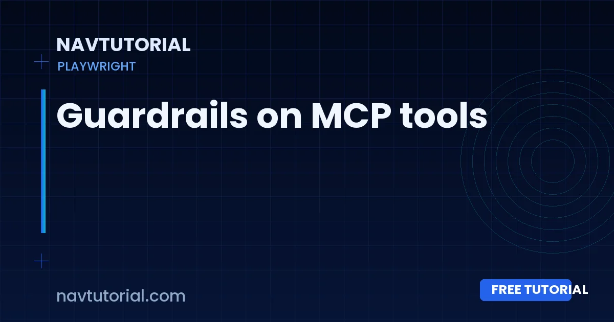 Guardrails on MCP tools