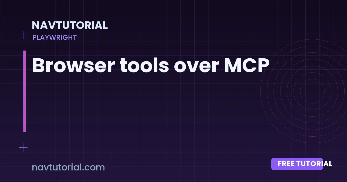 Browser tools over MCP