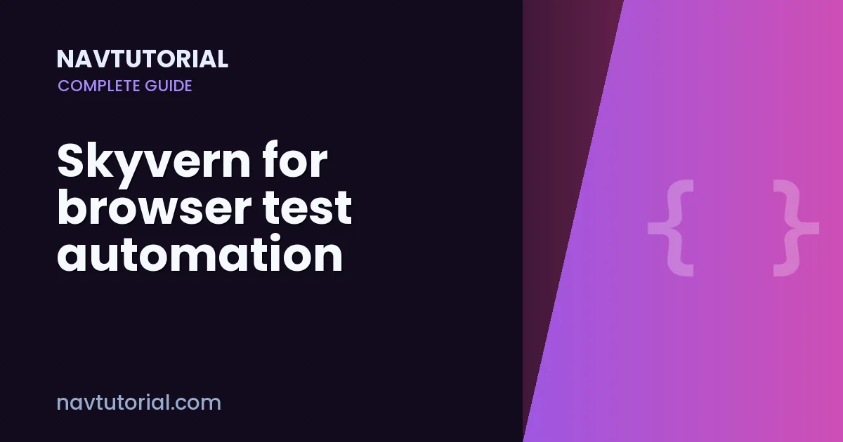 Skyvern for browser test automation