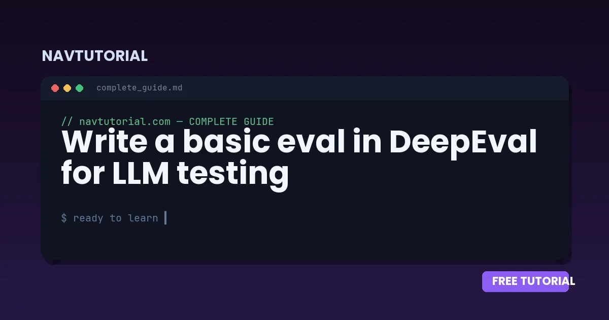 Write a basic eval in DeepEval for LLM testing