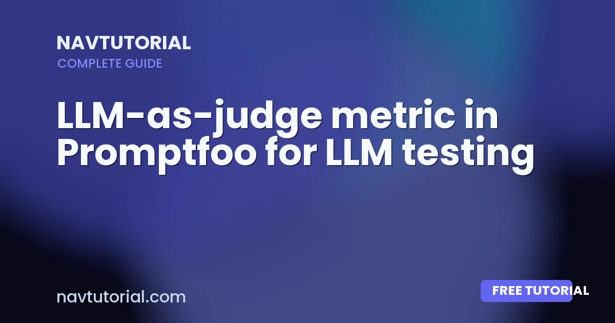 LLM-as-judge metric in Promptfoo for LLM testing