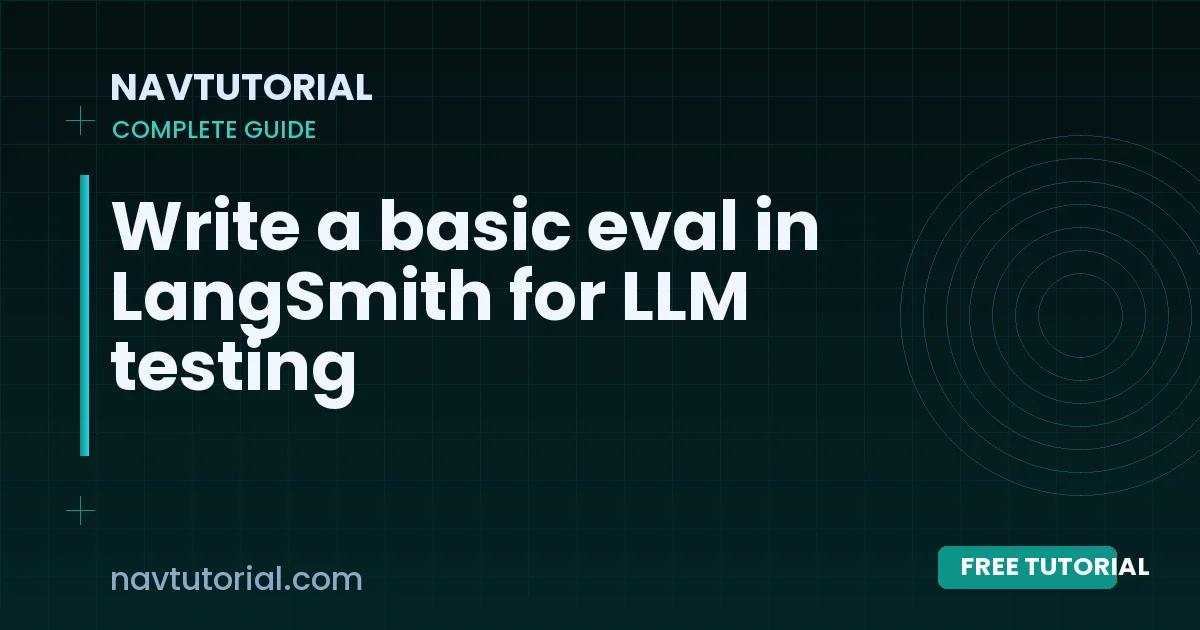 Write a basic eval in LangSmith for LLM testing