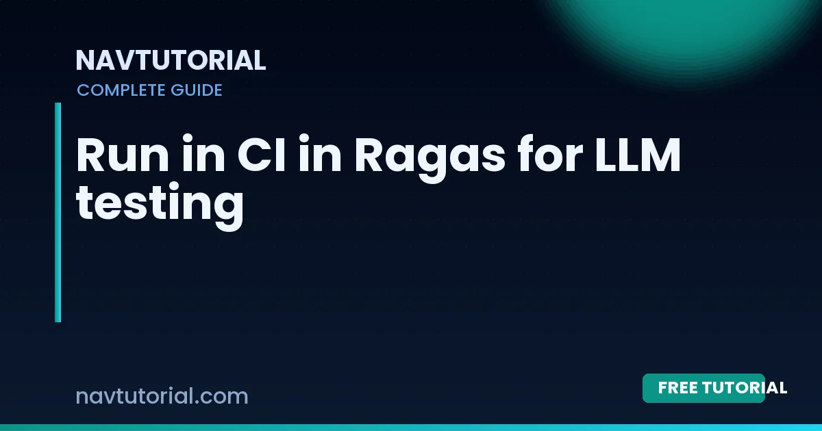 Run in CI in Ragas for LLM testing