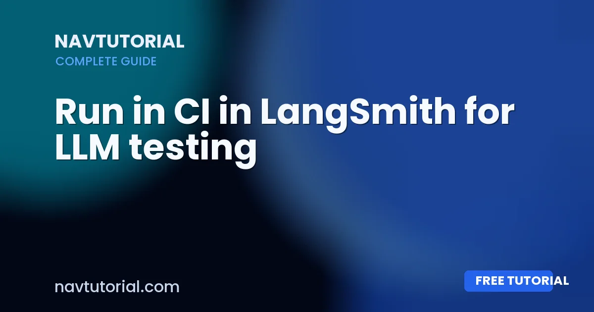 Run in CI in LangSmith for LLM testing