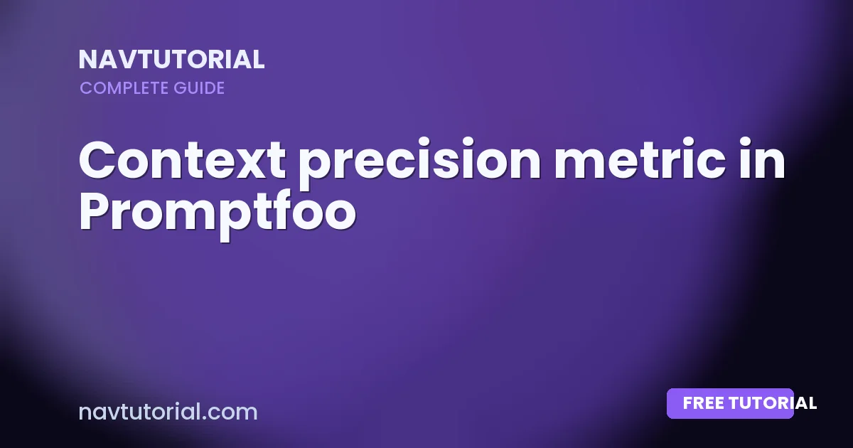 Context precision metric in Promptfoo