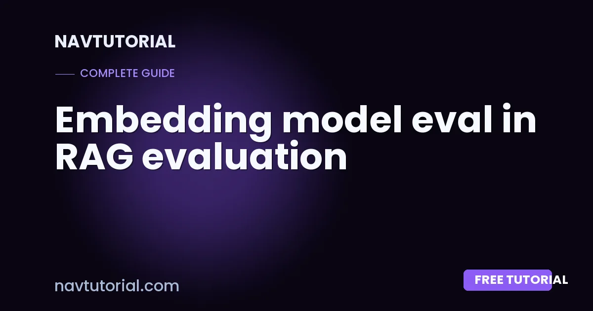 Embedding model eval in RAG evaluation